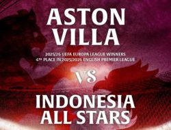 Resmi Dibuka! Tiket Aston Villa Pre-Season Tour Indonesia 2026 Sudah Bisa Dibeli